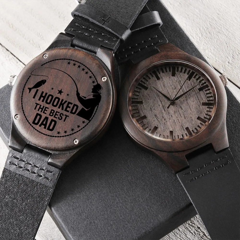 I Hooked The Best Dad Gift For Father Engraved Wooden Watch